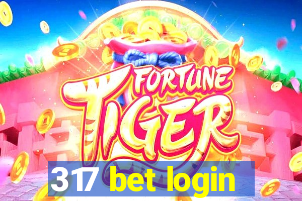 317 bet login